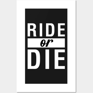 Ride Or Die Posters and Art